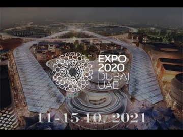 Умный город: "Грандиозное Мировое Шоу - DUBAI WORLD EXPO 2020" 11-15 октября 2021 года - видео