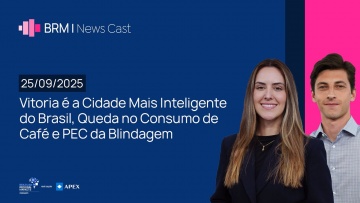 Умный город: Vitória é a Cidade Mais Inteligente, Queda no Café e PEC da Blindagem | BRM News - 25/0